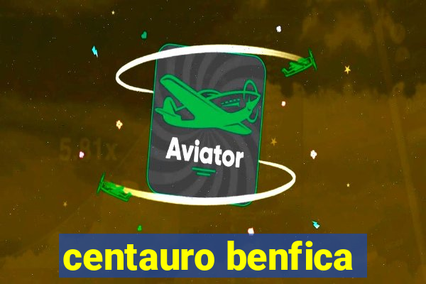 centauro benfica